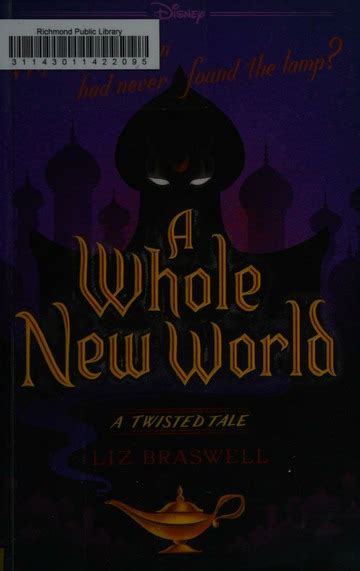 A Whole New World A Twisted Tale Braswell Liz Author Free Download Borrow And