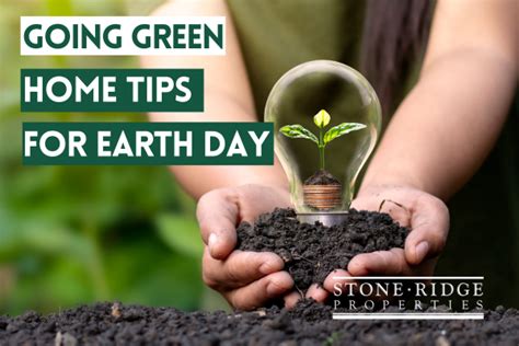 Going Green Home Tips For Earth Day And Everyday