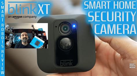 Blink Xt Smart Home Security Camera By Amazon Full Review Smart