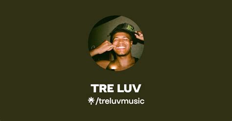 Tre Luv Twitter Instagram Facebook Tiktok Linktree