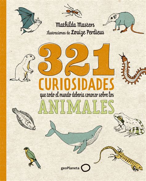 Libro 321 curiosidades que todo el mundo debería conocer sobre los