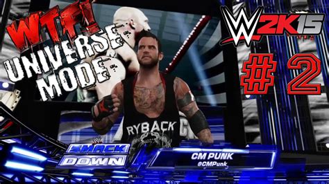 Wwe 2k15 [ps4] Wtf Universe Mode 2 [hd Fr] Youtube