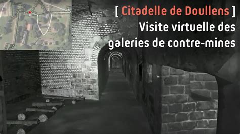 Citadelle De Doullens Visite Virtuelle Des Galeries De Contre Mines