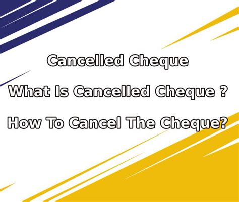 What Is Cancelled Cheque How To Write A Cancelled Cheque Uses And Sample Of Cancelled Cheque