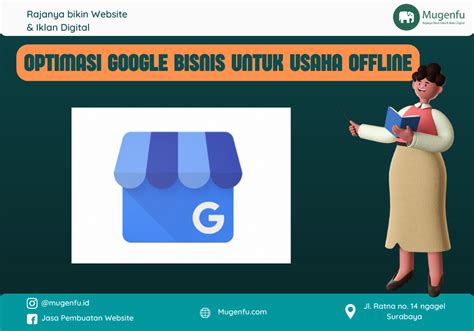 Cara Optimasi Google Bisnis Untuk Bisnis Offline Mugenfu