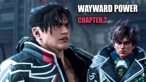 Tekken 8 Story Mode The Dark Awakens Chapter 2 Wayward Power YouTube