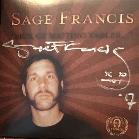 Sage Francis Sick Of Waiting Tables Signed Cd Strange Famous Records