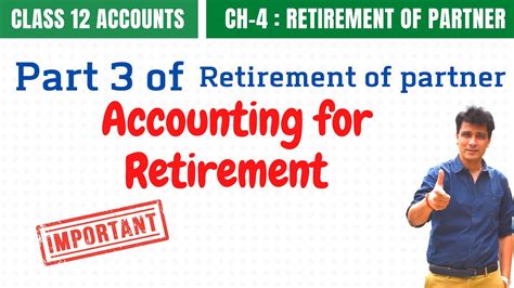 Accounting Treatment In Retirement Of Partner 3 Retirement Of