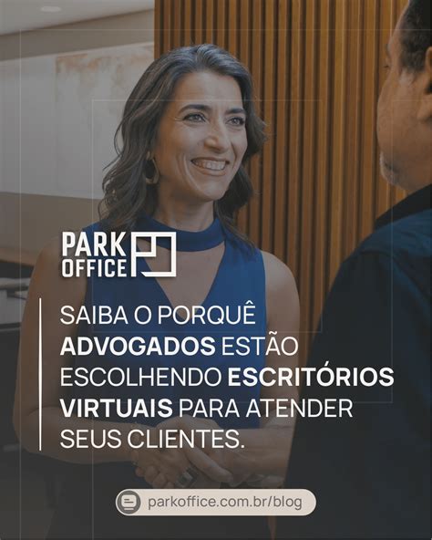 Park Office Como Escritórios Virtuais Estão Transformando a Advocacia