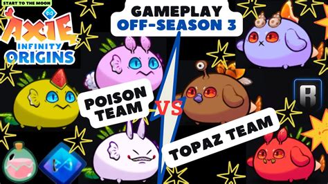 5 Axie Meta Team In Top 100 3 Poison Vs Topaz Replay Match Off