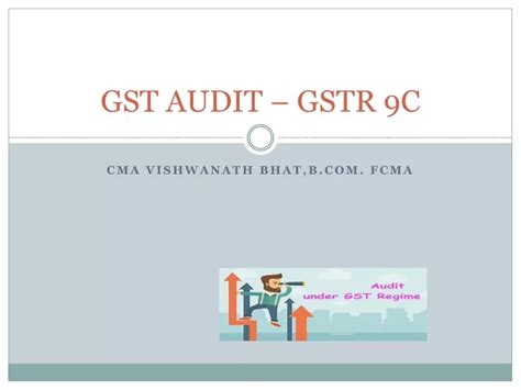 Ppt Gst Audit Gstr 9c Powerpoint Presentation Free Download Id