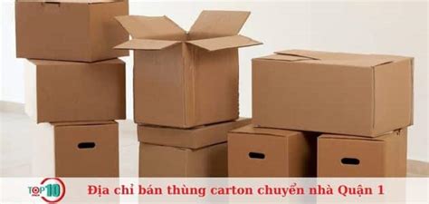 Top 7 địa chỉ bán thùng carton chuyển nhà Quận 1 giá rẻ nhất VietnamTA vn