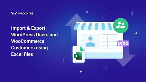 Import Export Wordpress Users And Woocommerce Customers Using Excel