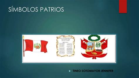 “símbolos Patrios Del Perú Ucv Cis G18” Tineo Sotomayor Ppt