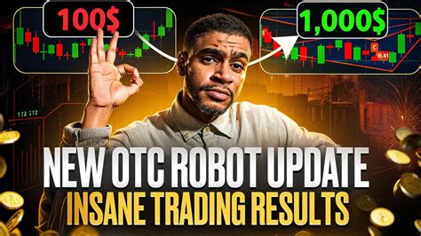 New Otc Trading Robot Update Better Results Accuracy Signals