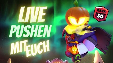 Wir Pushen Eure Brawler Brawl Stars Deutsch Live Brawlstars