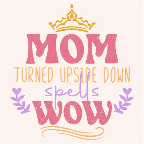Premium Vector | Mom turn upside down spells wow graphic design for