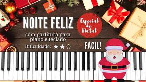 Noite Feliz Natal Partitura Para Piano E Teclado Youtube