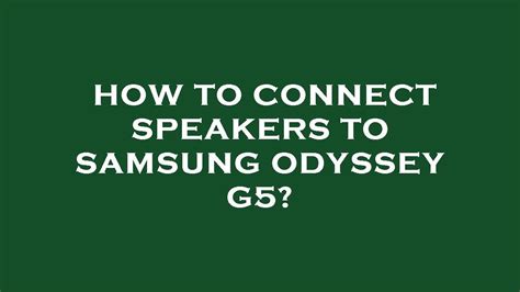 How To Connect Speakers To Samsung Odyssey G5 YouTube