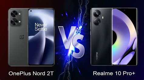 OnePlus Nord 2T Vs Realme 10 Pro Design Display Features Compared