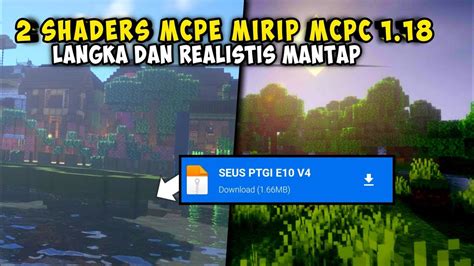 Merinding Ini Dia Shader Mcpe Mirip Mcpc Langka Dan Realistis