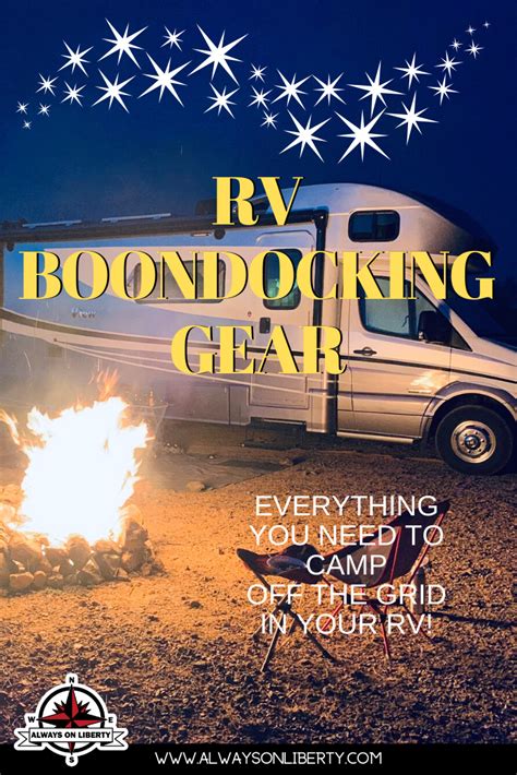 Must-Have Boondocking Gear for Off Grid RV Camping | Always On Liberty | Boondocking, Rv, Rv camping