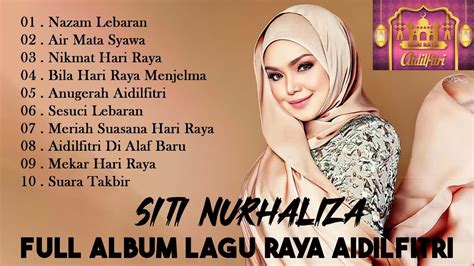 SITI NURHALIZA Full Album Lagu Raya Aidilfitri 2023 YouTube