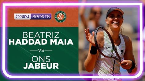 Beatriz Haddad Maia Vs Ons Jabeur Qf Roland Garros Highlights