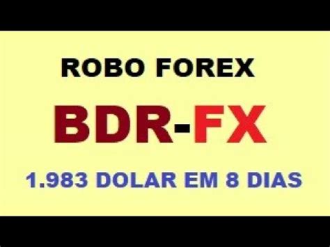 Robo Para Mercado Forex BDR FX Resultado Parcial Segunda Semana Junho