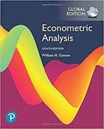 Econometric Analysis 8e By William H Greene Global Edition Softcover