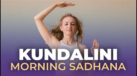 Easy Kundalini Yoga For Beginners KUNDALINI YOGA MORNING SADHANA