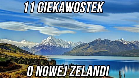 11 CIEKAWOSTEK O NOWEJ ZELANDI CDA