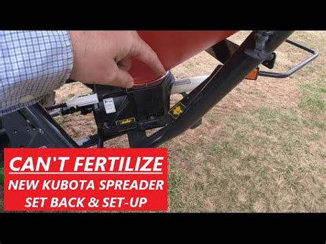 Can T Fertilize New Kubota Fertilizer Spreader Set Back Set Up