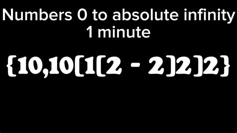 Numbers 0 To Absolute Infinity In 1 Minute Youtube