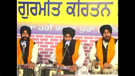 Farida Bure Da Bhala Kar By Bhai Gurdev Singh Ji Hajuri Ragi Sri Darbar