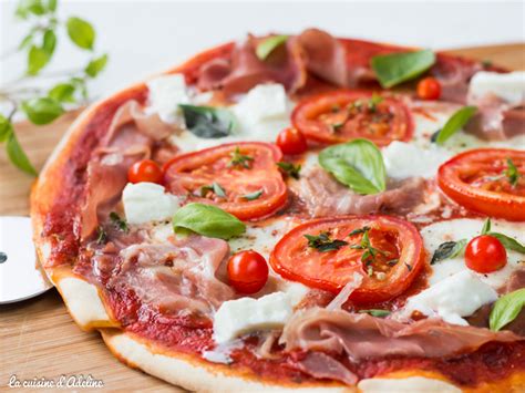 Pizza Au Jambon Cru Tomate Et Mozzarella La Cuisine D Adeline