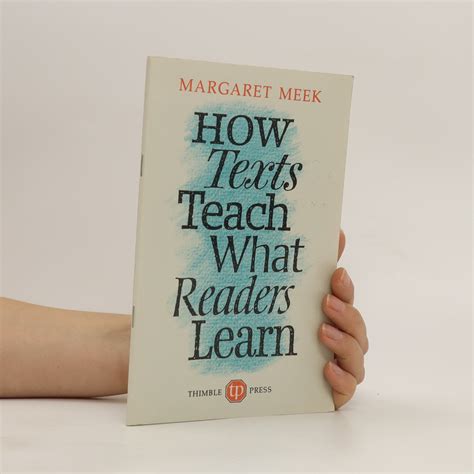 How Texts Teach What Readers Learn Meek Margaret Knihobot Cz