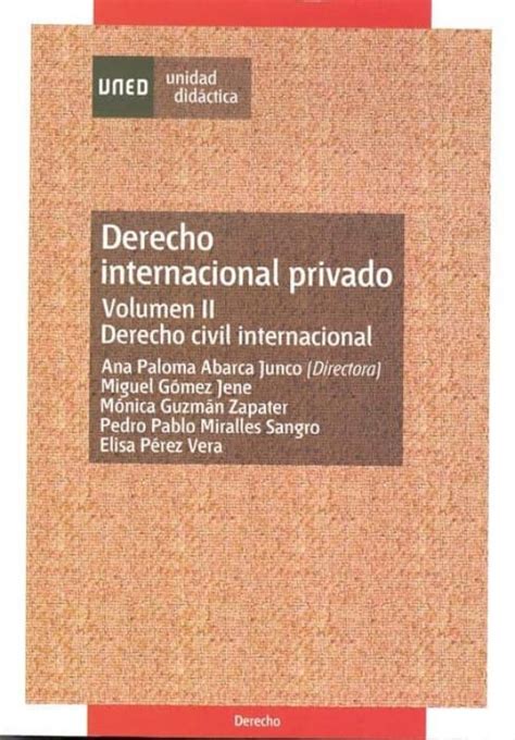 DERECHO INTERNACIONAL PRIVADO VOLUMEN II DERECHO CIVIL INTERNAC IONAL