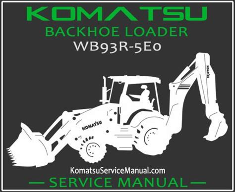 Komatsu Wb93r 5e0 Backhoe Loader Service Manual Pdf Backhoe Loader Backhoe Komatsu