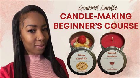 Beginner Candle Making Course Gourmet Candle