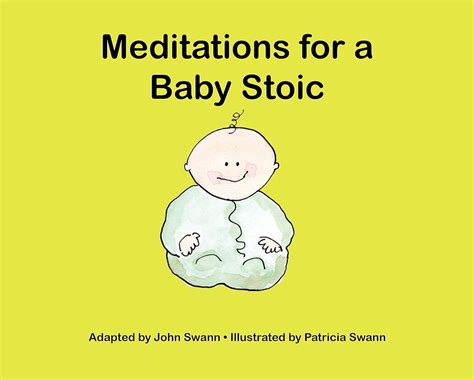 Meditations For A Baby Stoic Baby Wisdom Book 1 Kindle Edition By