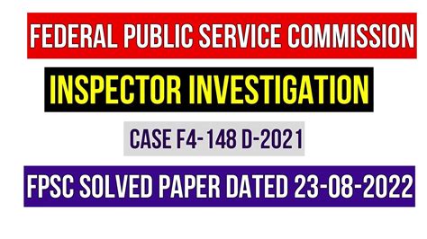 Inspector Investigation Paper Dated 23 08 2022 FPSC Tdoay S Paper