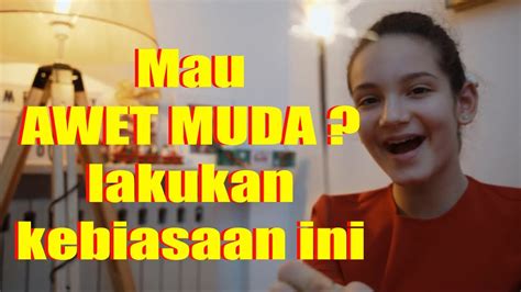 Rahasia Awet Muda Di Usia Seperti Tahun Cuma Dengan Lakukan