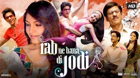 Rab Ne Bana Di Jodi Full Movie Hd Shah Rukh Khan Rab Ne Bana Di