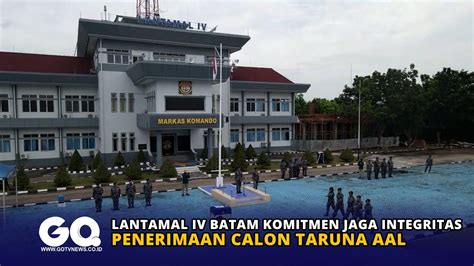 Lantamal IV Batam Komitmen Jaga Integritas Penerimaan Calon Taruna AAL