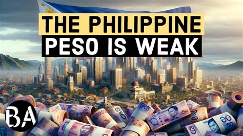 Why The Philippine Peso Is So Weak YouTube