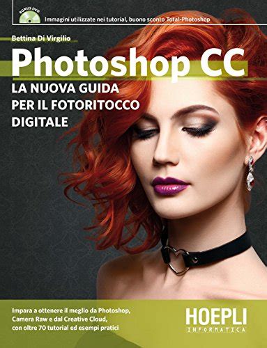 Drunivranpa Scaricare Il Libro Photoshop Cc La Nuova Guida Per Il