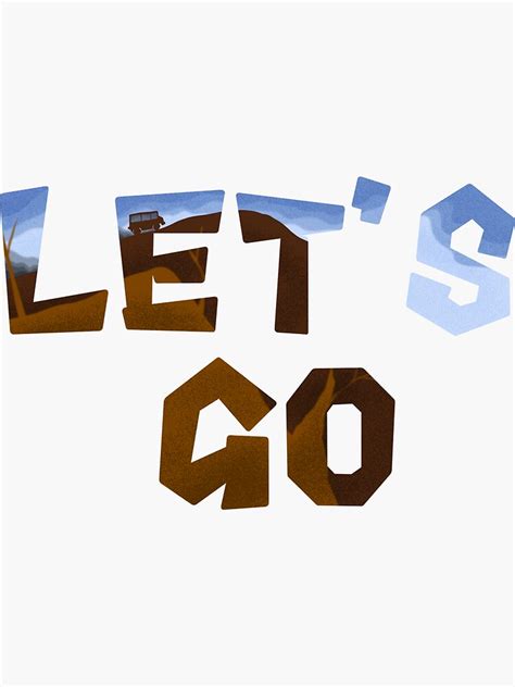 Lets Go Sticker For Sale By Byikadekermawan Redbubble