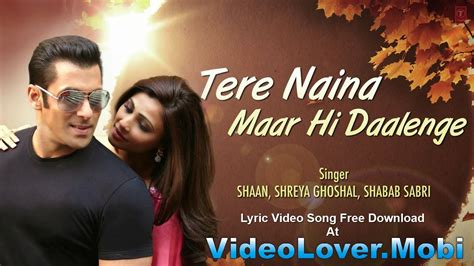 Tere Naina Full Song with Lyrics (Jai Ho) ~ Video Lover