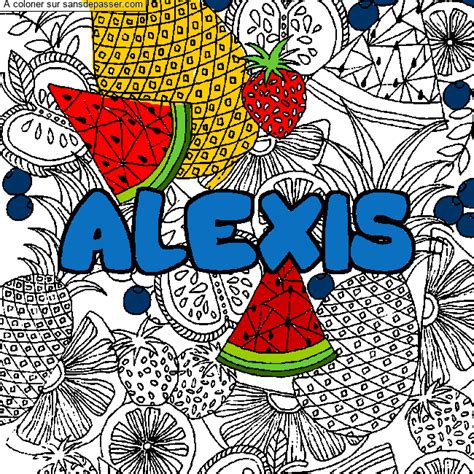 Dessin Colorié Coloriage Prénom Alexis Décor Mandala Fruits Par